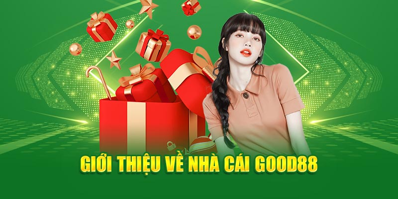 gioi-thieu-ve-nha-cai-good88