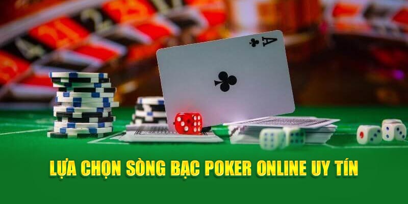 lua-chon-song-bac-poker-online-uy-tin